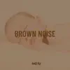 ABC Sleep - Brown Noise 440 Hz